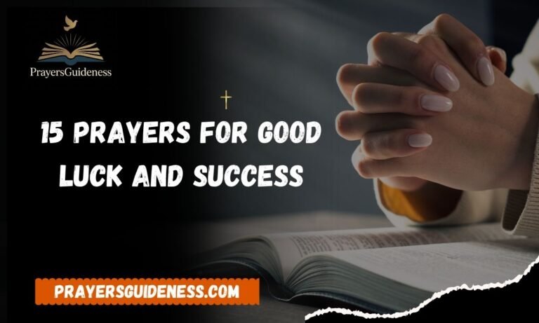 15 Prayers for Good Luck and Success