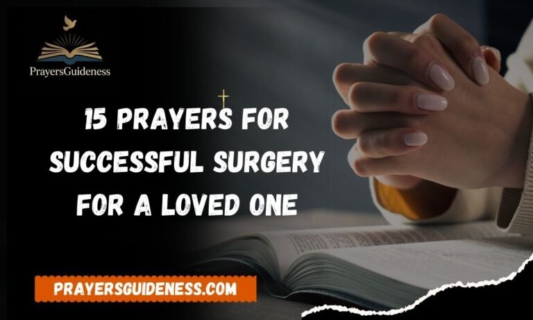 15 Prayers for Successful Surgery for a Loved One