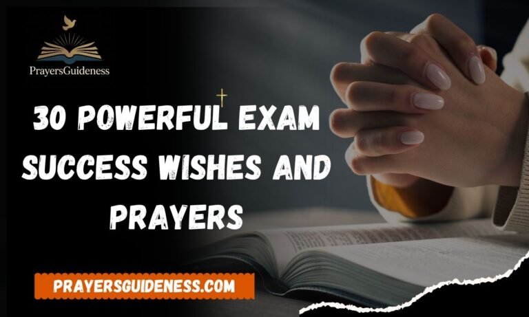 30 Powerful Exam Success Wishes and Prayers