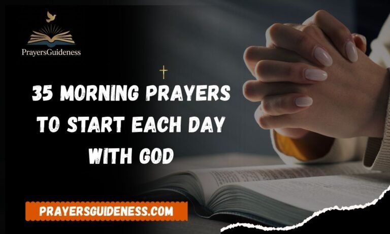 35 Morning Prayers to Start Each Day with God