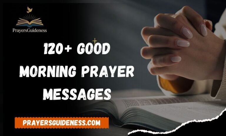 120+ Good Morning Prayer Messages