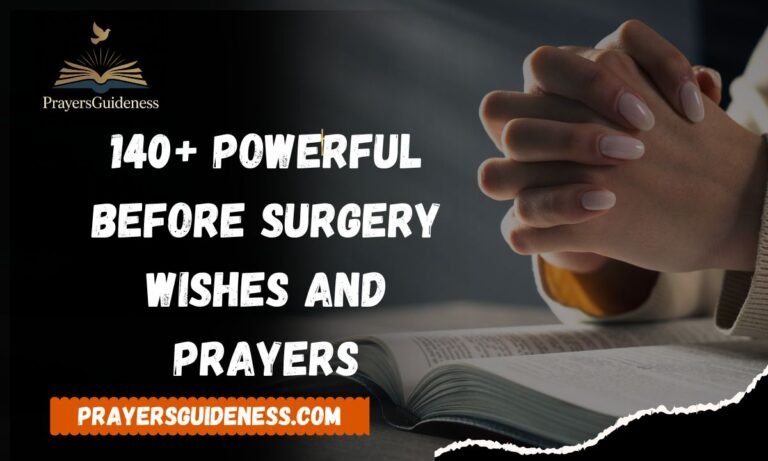 140+ Powerful Before Surgery Wishes and Prayers