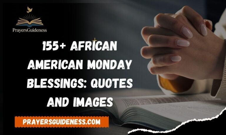 155+ African American Monday Blessings Quotes and Images