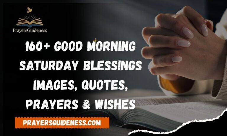 160+ Good Morning Saturday Blessings