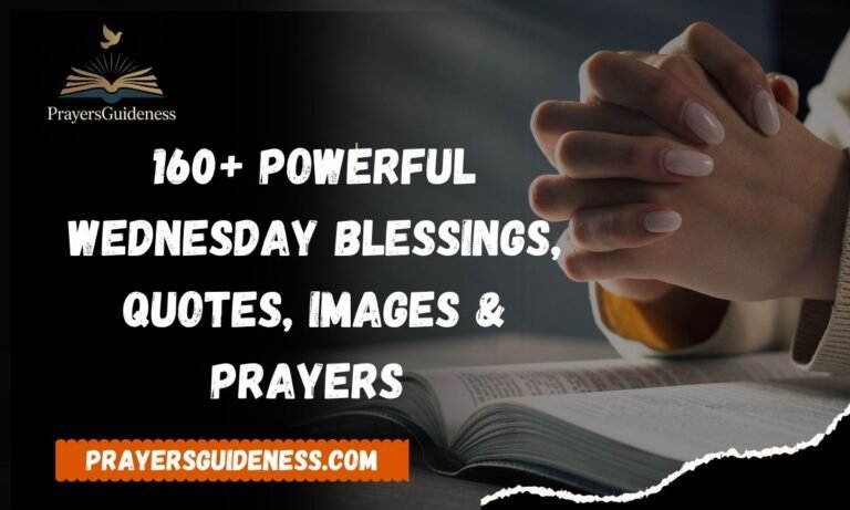 160+ Powerful Wednesday Blessings, Quotes, Images & Prayers