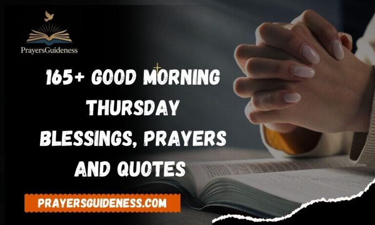 165+ Good Morning Thursday Blessings, Prayers and Quotes