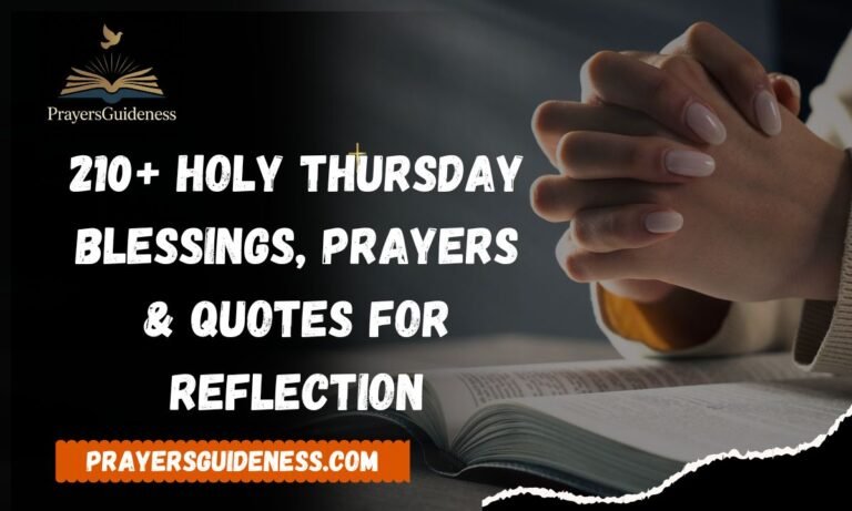 210+ Holy Thursday Blessings, Prayers & Quotes for Reflection