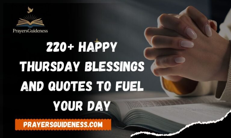 220+ Happy Thursday Blessings and Quotes to Fuel Your Day