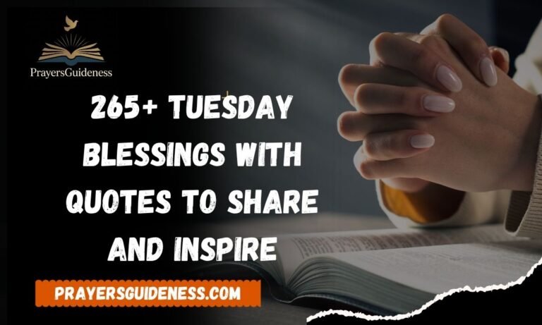 265+ Tuesday Blessings with Quotes to Share and Inspire