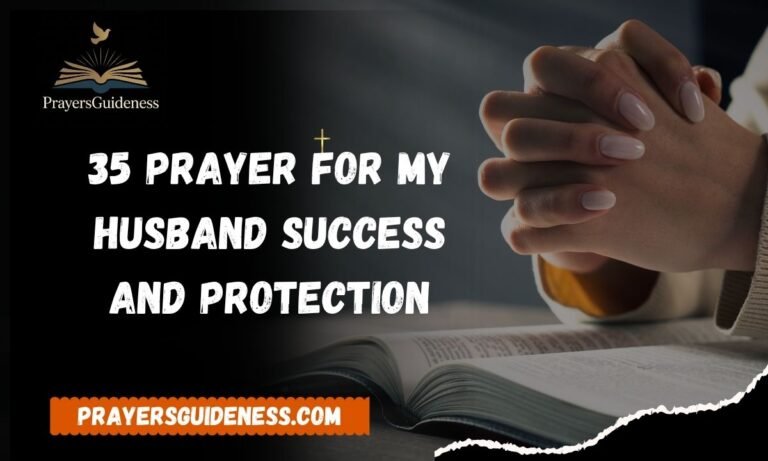 35 Prayer For My Husband Success And Protection