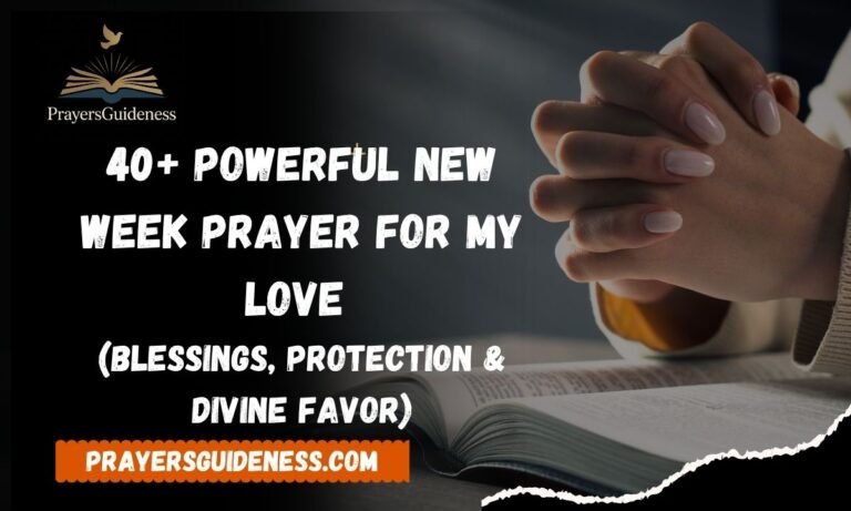 40+ Powerful New Week Prayer For My Love