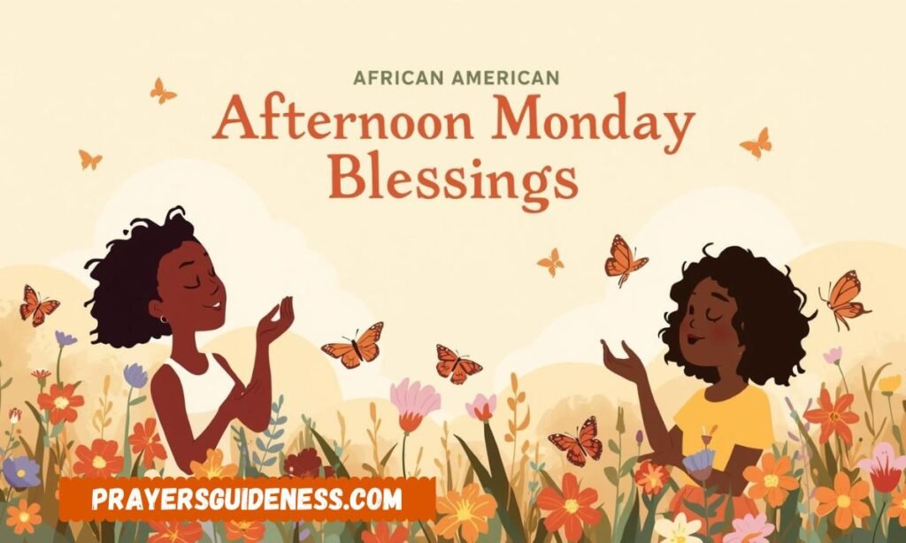 African American Afternoon Monday Blessings