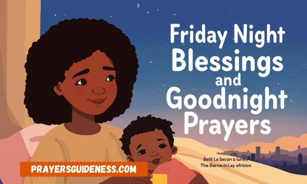 African American Friday Night Blessings and Goodnight Prayers