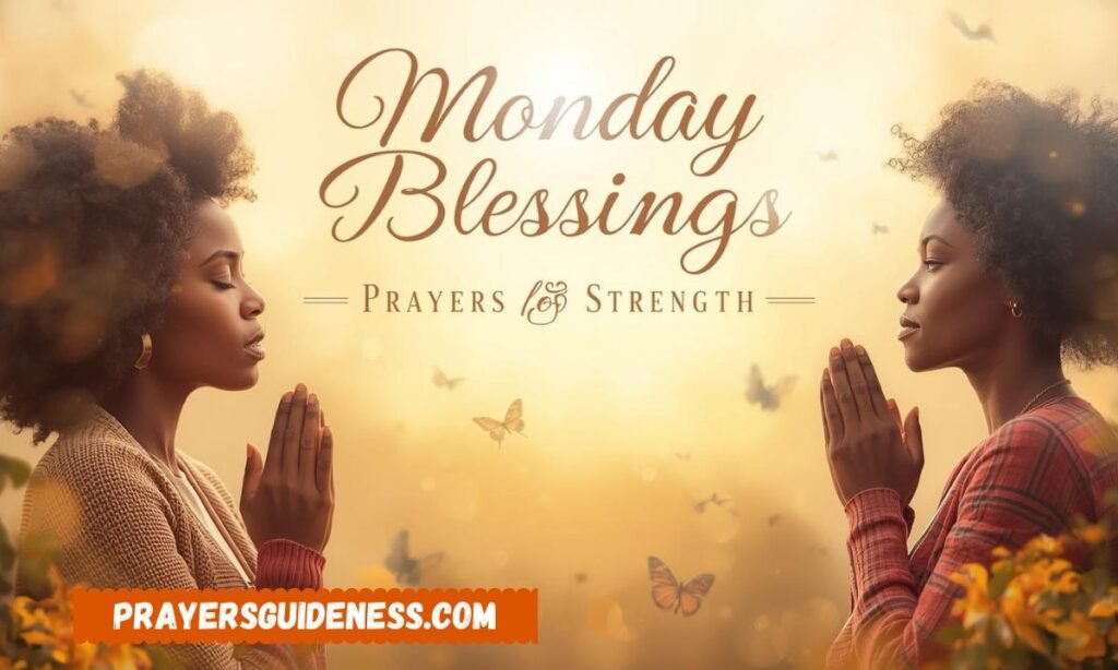 African American Monday Blessings and Prayers for Strength