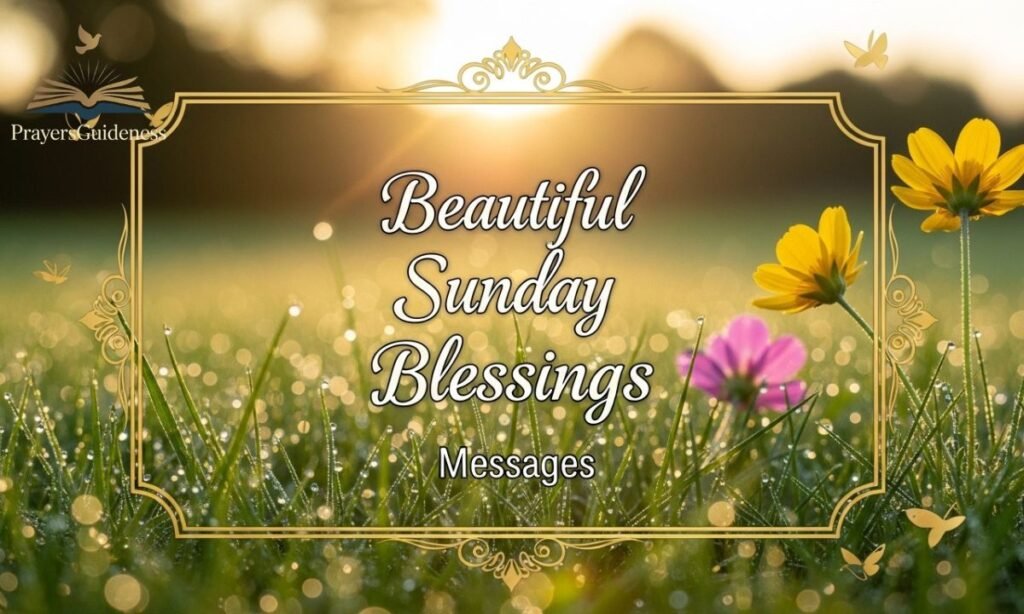 Beautiful Sunday Blessings and Messages