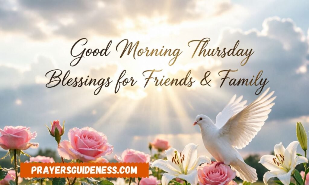 Good Morning Thursday Blessings for Friends and Family