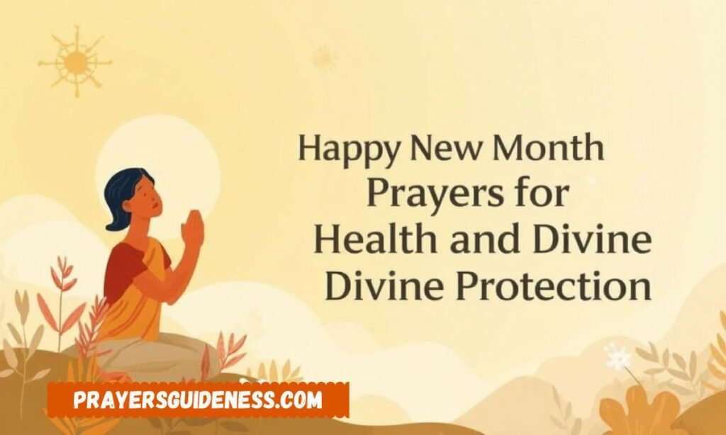 Happy New Month Prayers for Health and Divine Protection