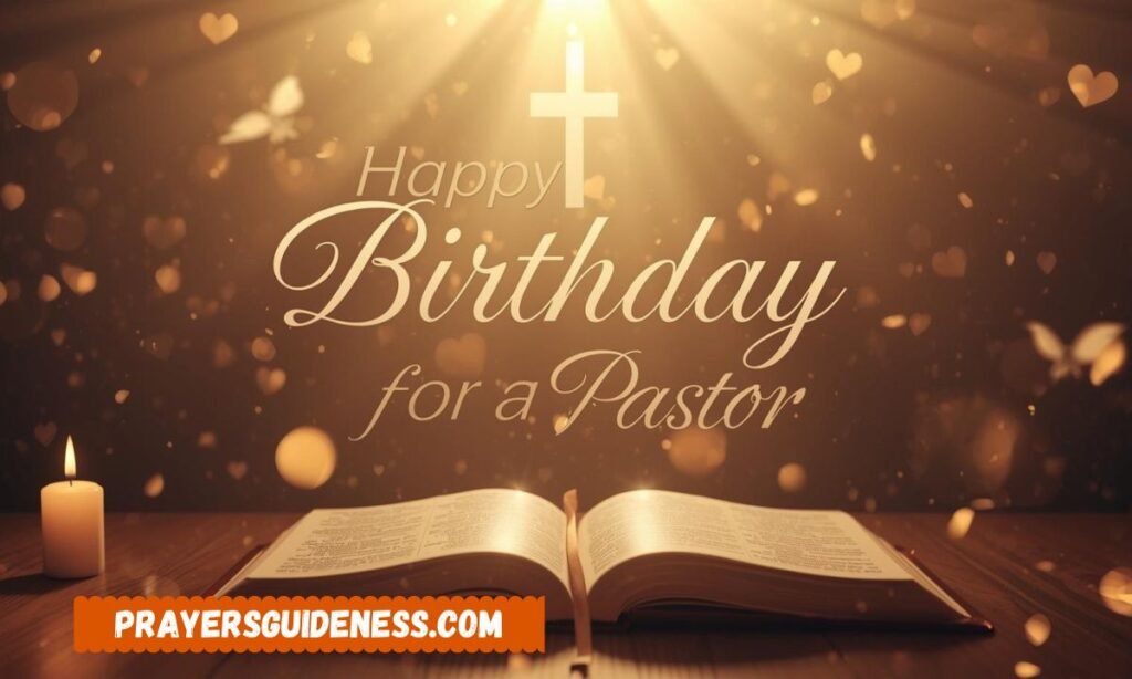Heartfelt & Encouraging Birthday Wishes for a Pastor