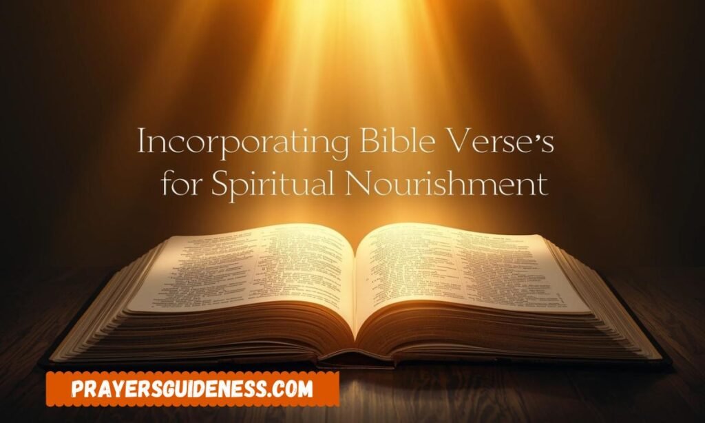 Incorporating Bible Verses for Spiritual Nourishment