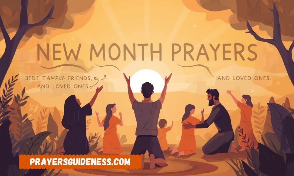 New Month Prayers for Family, Friends, and Loved Ones