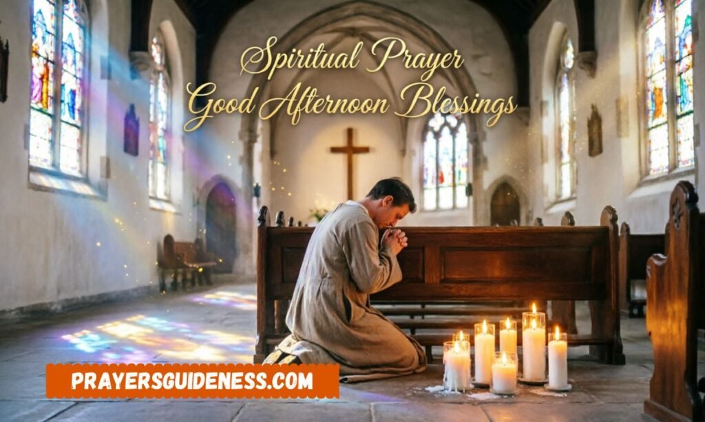 Spiritual Prayer Good Afternoon Blessings