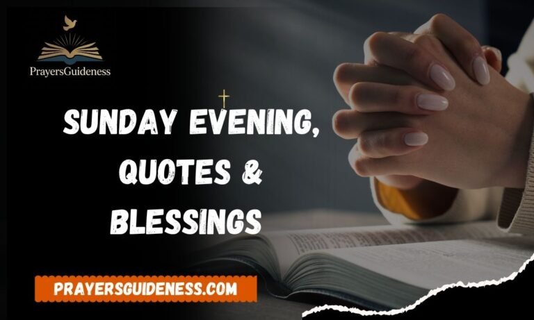 Sunday Evening, Quotes & Blessings