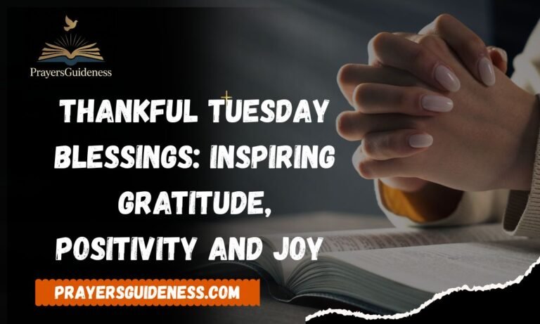 Thankful Tuesday Blessings Inspiring Gratitude, Positivity and Joy