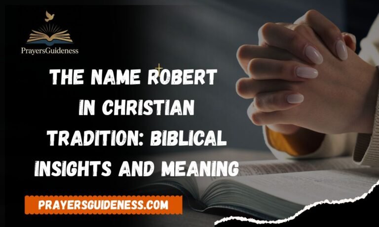 The Name Robert in Christian Tradition Biblical Insights and Meaning