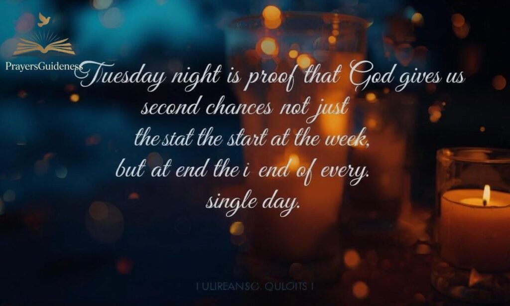 Tuesday Night Blessings Quotes