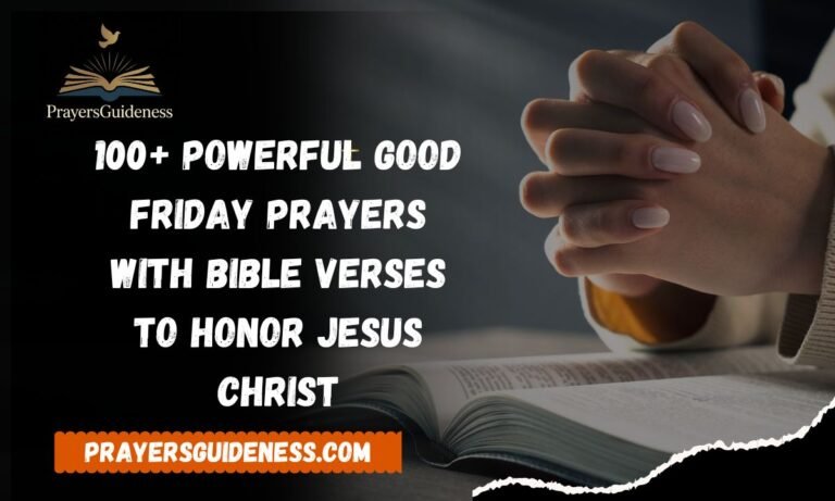 100+ Powerful Good Friday Prayers