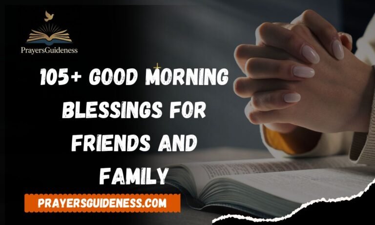 105+ Good Morning Blessings for Friends and Family