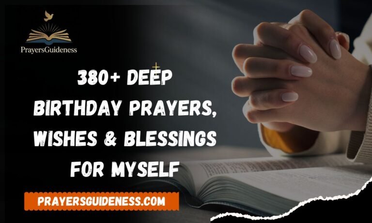 380+ Deep Birthday Prayers, Wishes & Blessings for Myself