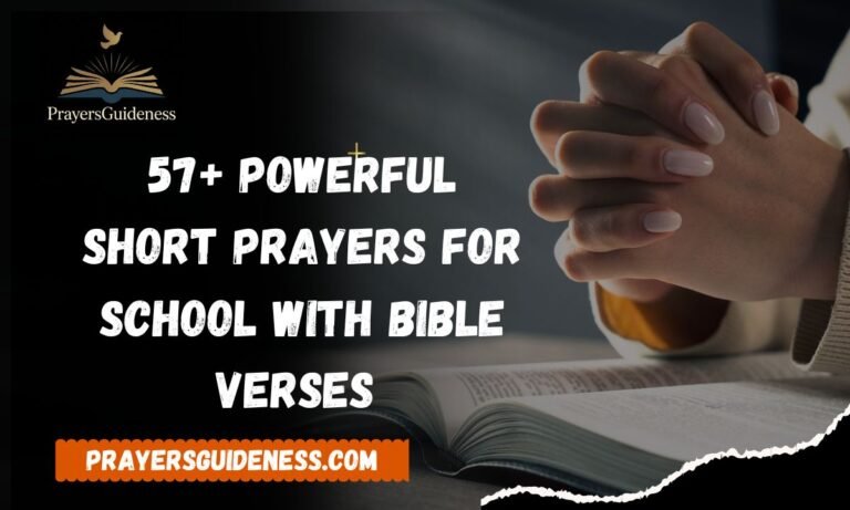 57+ Powerful Short Prayers for School with Bible Verses 