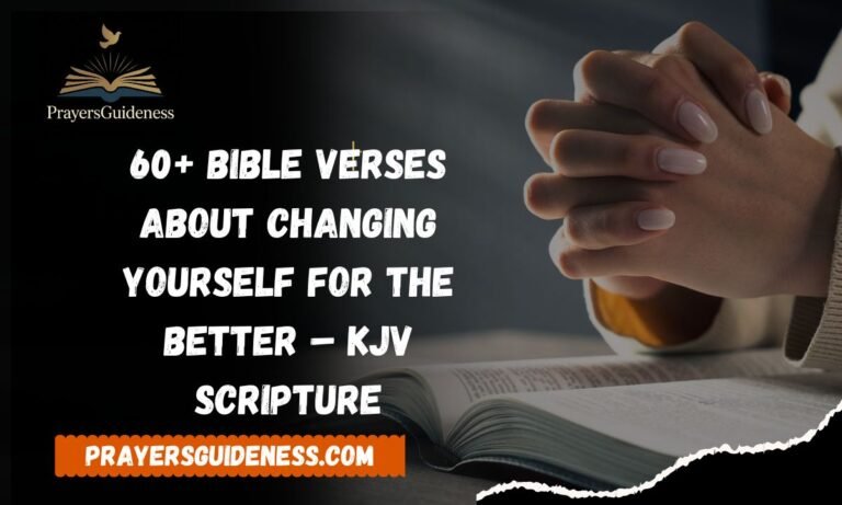 60+ Bible Verses About Changing Yourself