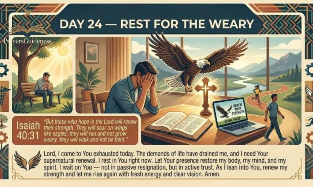Day 24 — Rest for the Weary