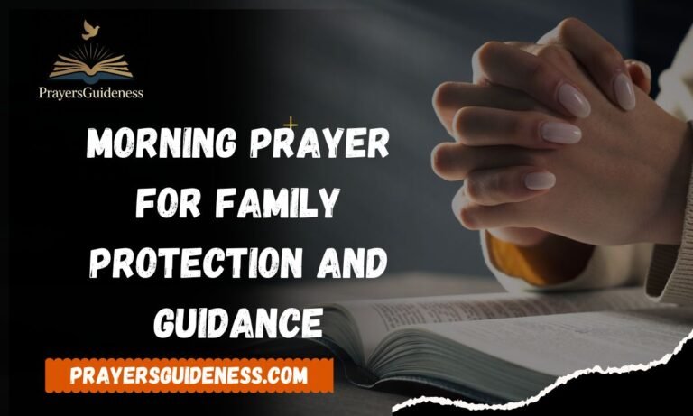 Morning Prayer for Family Protection and Guidance