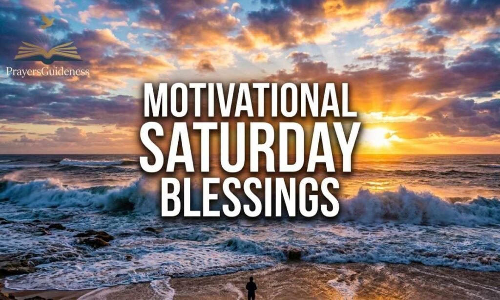 Motivational Saturday Blessings