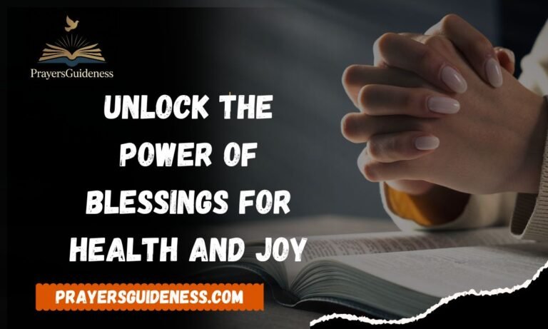 Unlock the Power of Blessings for Health and Joy