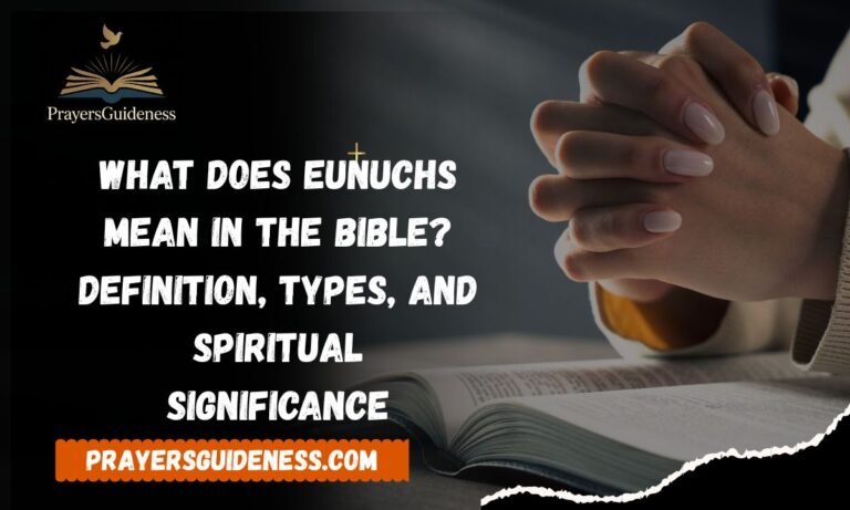 What Does Eunuchs Mean in the Bible