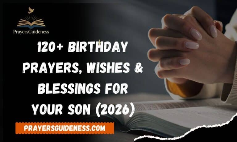 120+ Birthday Prayers, Wishes & Blessings for Your Son (2026)